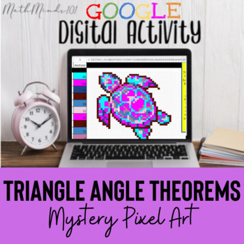 Preview of Triangle Angle Sum & Exterior Angle Mystery Pixel Art - Google Activity -Digital