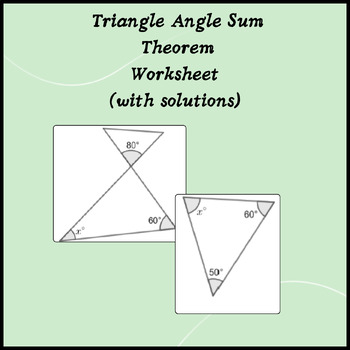 Preview of Triangle Angle Sum Theorem Worksheet (with solutions)