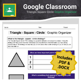 Triangle Square Circle (TSC) Graphic Organizer for Google 