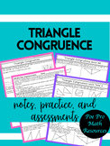 Triangle Congruence Notes, Practice, and Assessments