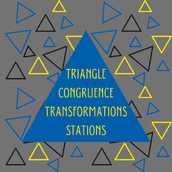 Preview of Triangle Congruence Transformation Stations