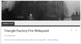 Triangle Factory Fire Webquest Google Form