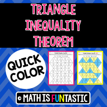Preview of Triangle Inequality Theorem Quick Color