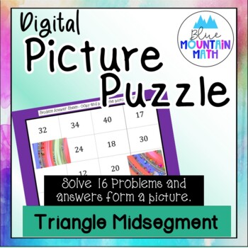 Preview of Triangle Midsegment Activity--Digital Picture Puzzle