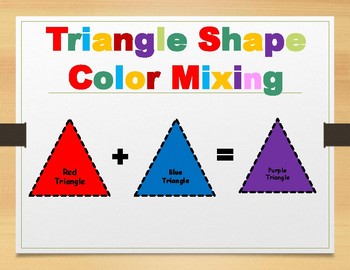 Preview of Triangle Shapes Color Mixing
