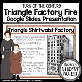 Triangle Shirtwaist Factory Fire Presentation & Student Notes