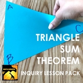 Triangle Sum Theorem Inquiry Activity Lesson Pack