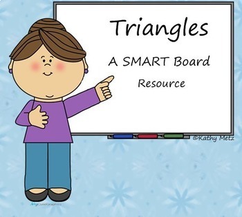 Preview of Triangles:  A SMART Board Resource