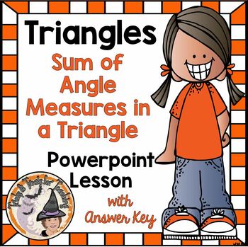 Preview of Triangles Sum of Angle Measures in a Triangle POWERPOINT Lesson