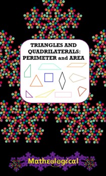 Preview of Triangles and Quadrilaterals:  PERIMETER and AREA