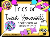 Trick Or Treat Yourself Craft and Writing