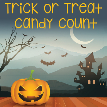 Preview of Trick or Treat Candy Count