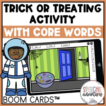 Preview of Trick or Treating Activity with Core Words Boom Cards