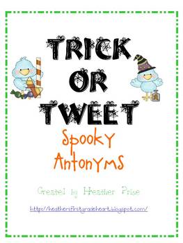 Preview of Trick or Tweet- spooky antonyms