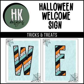 Preview of Tricks & Treats Halloween Welcome Sign