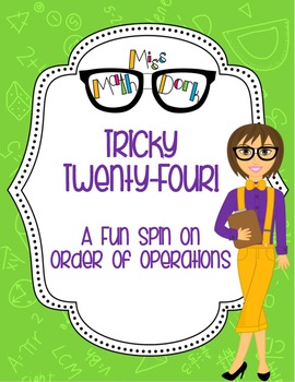 Preview of Tricky Twenty-Four:  A fun spin on Order of Operations!  FREE!