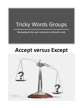 Preview of Tricky Word Groups #1:  Accept vs Except