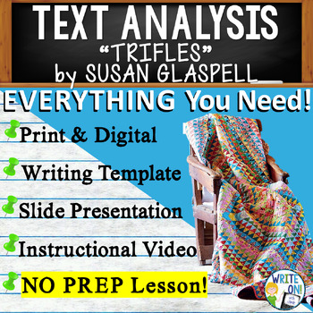 Preview of Trifles by Susan Glaspell - Text Based Evidence, Text Analysis Essay Writing