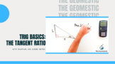 Trig Basics: The Tangent Ratio Guided Notes