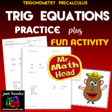 Trig Equations with Mr. Math Head Fun Activity