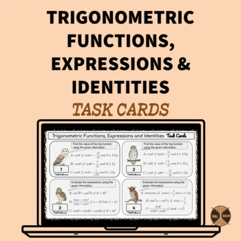 Preview of Trig Functions,Expressions & Identities - Task Cards (for groups of 2 or 3)