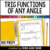 Finding Trig Functions of Any Angle Guided Notes, Classwor