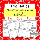 Trig Ratios: CYU-Check Your Understanding Exit Tickets