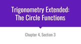Trig Slideshow 3 (The Circular Functions)