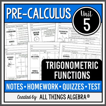 Preview of Trigonometric Functions (PreCalculus Curriculum Unit 5) | All Things Algebra®