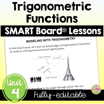 Preview of Trigonometric Functions SMART Board® Lessons (Unit 4)