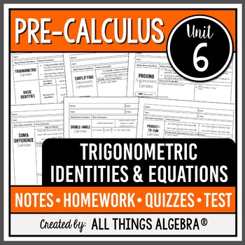 Preview of Trigonometric Identities & Equations (PreCalculus Unit 6) | All Things Algebra®