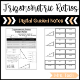 Trigonometric Ratios Guided Notes - Digital