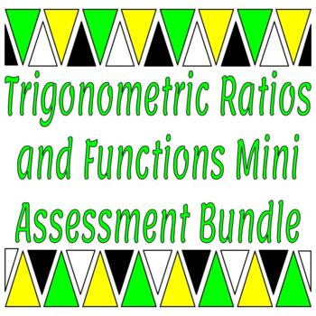 Preview of Trigonometric Ratios and Functions Mini Assessment Bundle
