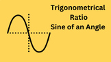 Trigonometrical ratio: Sine of an angle
