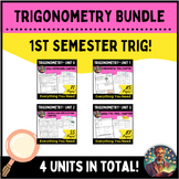 Trigonometry 1st Semester Bundle 4 Chapters 4 Units Trig