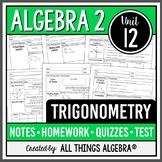 Trigonometry (Algebra 2 Curriculum - Unit 12) | All Things Algebra®