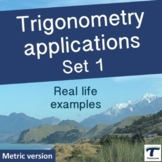 Trigonometry Applications: Set 1 (Metric)