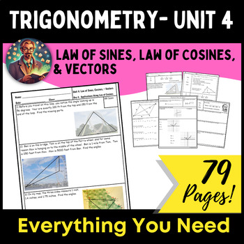 Preview of Trigonometry Curriculum - Unit 4 Law of Sines, Law of Cosines, and Vectors, Trig