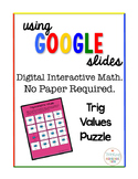 Trigonometry Digital Interactive Math Trig Practice w/ Spe