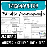 Trigonometry Editable Assessments | Quizzes | Study Guide | Test