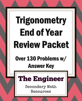 Preview of Trigonometry End of Year Review Packet / Final Exam Review