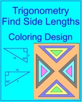 Preview of TRIGONOMETRY: FIND SIDE LENGTHS - COLORING ACTIVITY