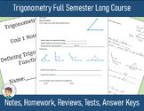 Trigonometry Full Semester-Long Course (Notes, HW, Reviews