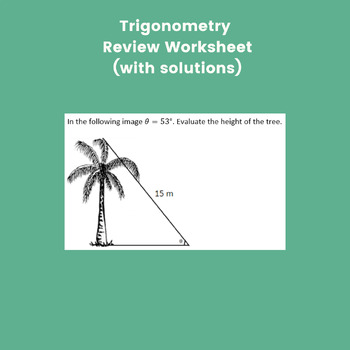 Preview of Trigonometry Review Worksheet (with solutions)