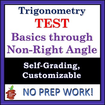 Preview of Trigonometry Test - Unit Circle, Right & Non-Right, Applications - Google Forms