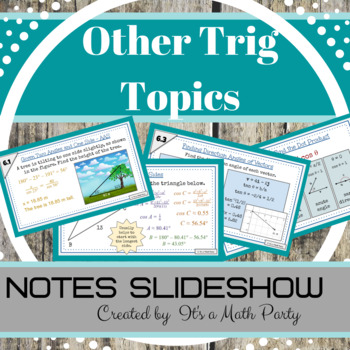 Preview of Trigonometry Topics - Unit Notes Slideshow