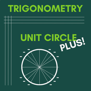 Preview of Trigonometry Unit Circle PLUS