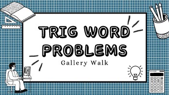 Preview of Trigonometry Word Problems (angle of elevation & depression) Gallery Walk