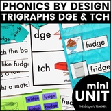 Trigraphs DGE TCH Phonics By Design Mini Unit: Lessons, Ac