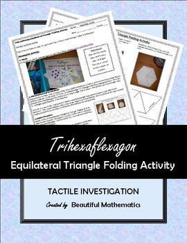 Preview of Trihexaflexagon Equilateral Triangle Folding Activity